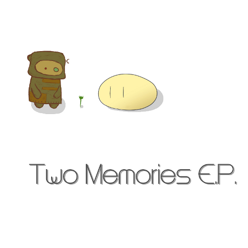 「Two Memories E.P.」